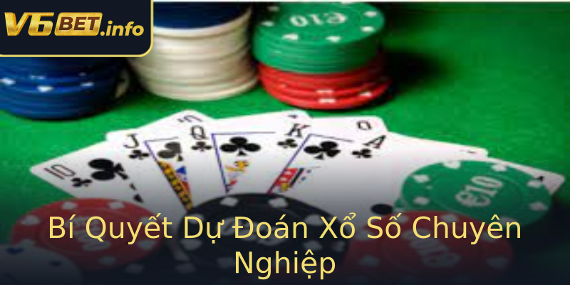 Bí Quyết Dự Đoán Xổ Số Chuyên Nghiệp Bí Quyết Dự Đoán Xổ Số Chuyên Nghiệp