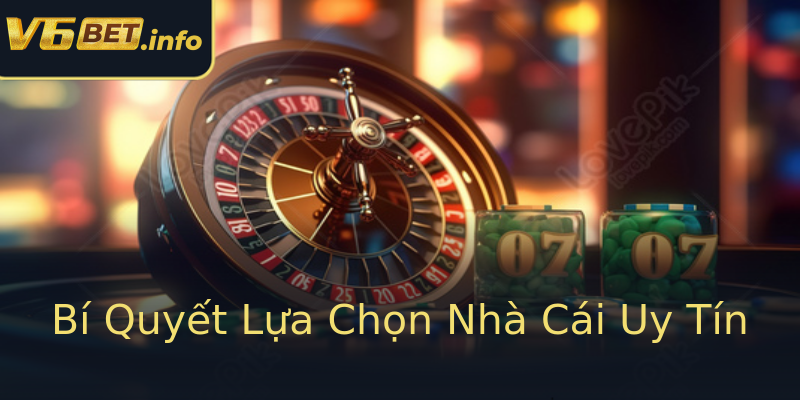 Bí Quyết Lựa Chọn Nhà Cái Uy Tín Bí Quyết Lựa Chọn Nhà Cái Uy Tín
