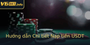 Huong Dan Chi Tiet Nap Tien Usdt