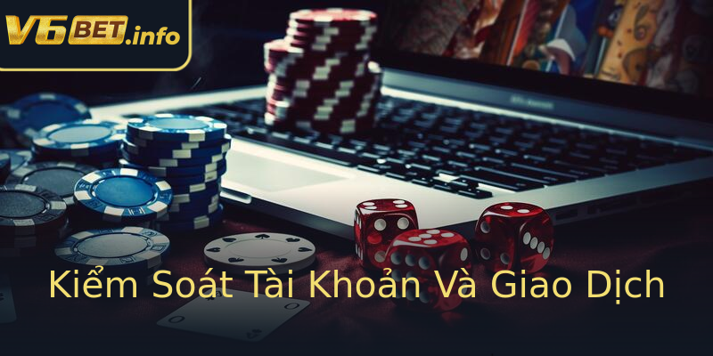 Kiểm Soát Tài Khoản Và Giao Dịch Kiểm Soát Tài Khoản Và Giao Dịch
