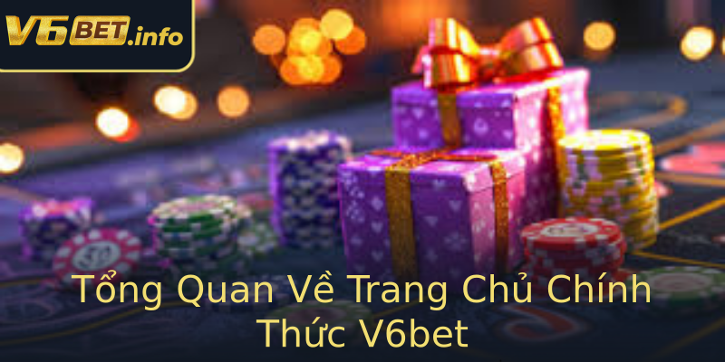 Tổng Quan Về Trang Chủ Chính Thức V6bet Tổng Quan Về Trang Chủ Chính Thức V6bet