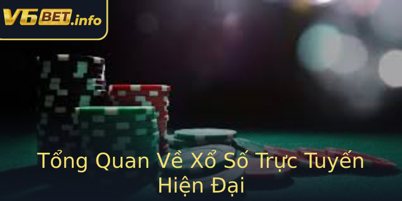 Tổng Quan Về Xổ Số Trực Tuyến Hiện Đại Tổng Quan Về Xổ Số Trực Tuyến Hiện Đại